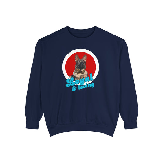 Unisex Dog Lover Sweatshirt With Close Up of German Shepherd and Caption Loyal & Loving
