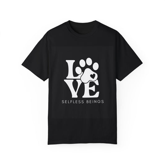 Unisex Dog Lover T-Shirt With Graphic of Love Dog-Paw and Caption Selfless Beings