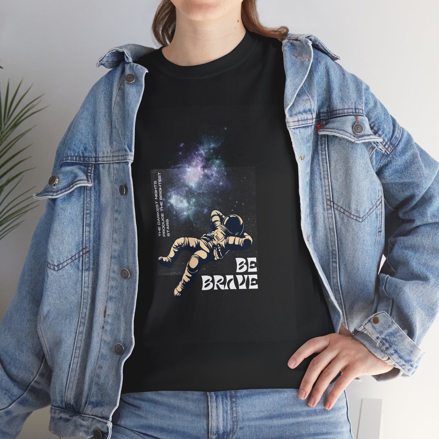 Be Brave Tee, Inspirational T-Shirt, Unisex Cotton Top, Space Graphic Shirt, Motivational Gift, Everyday Wear