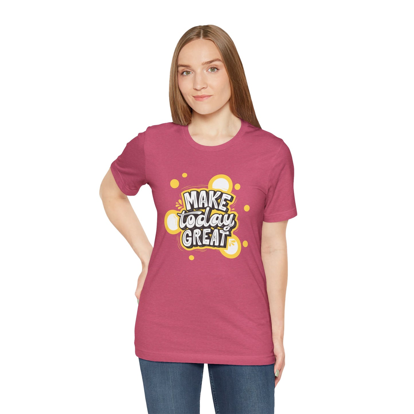 Make Today Great Inspirational Unisex Tee, Motivational Shirt, Positive Vibe Apparel, Gift for Friends, Casual Wear, Everyday Inspiration