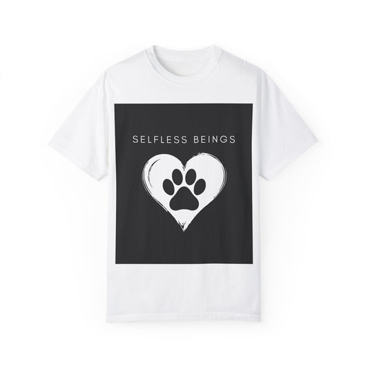 Unisex Dog Lover T-Shirt With Black Paw Print of a Dog Inside a White Heart and Caption Selfless Beings