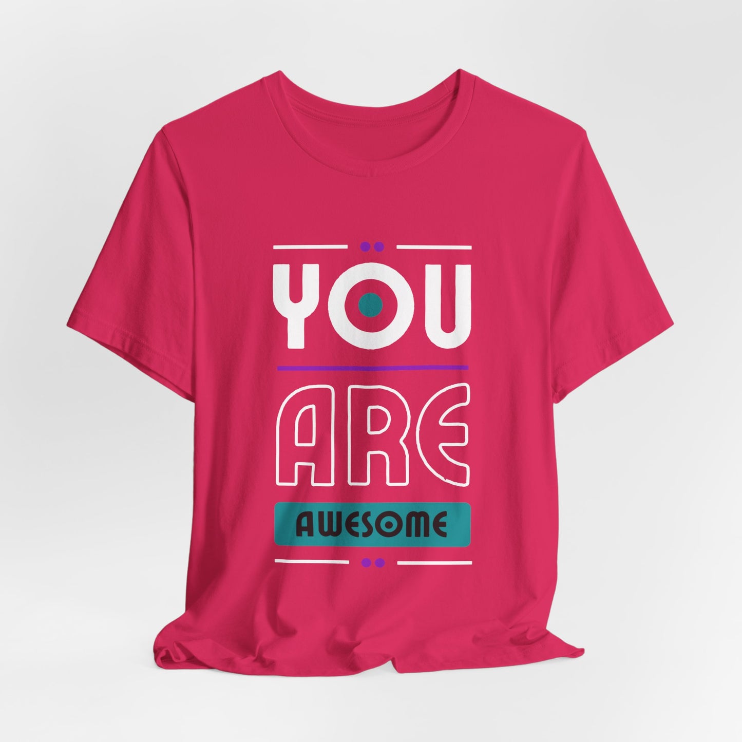 You Are Awesome Tee, Unisex Inspirational T-Shirt, Motivational Gift, Casual Wear, Birthday Gift, Summer Outfit