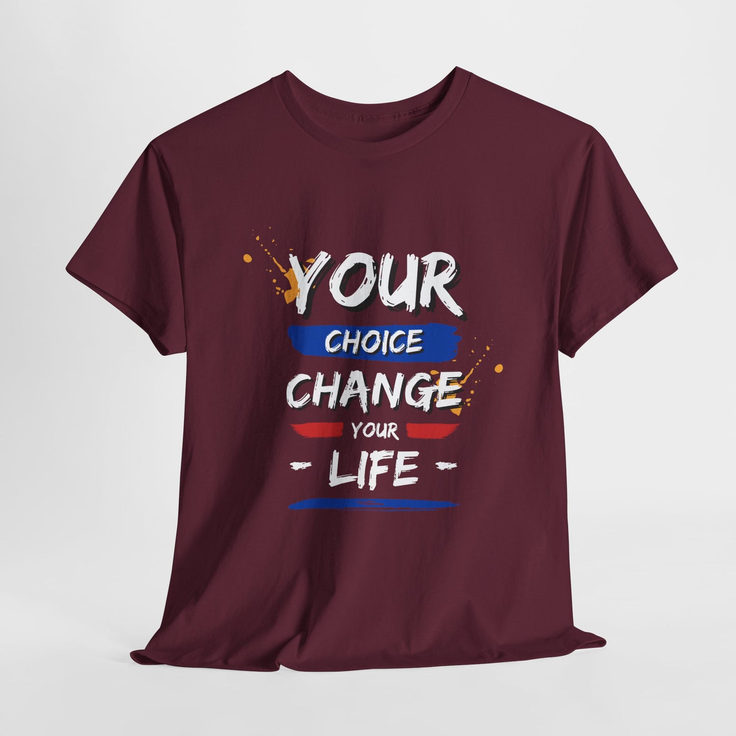 Inspirational Quote Unisex Heavy Cotton Tee - "Your Choice Change For Life", Motivational Shirt, Casual Wear, Gift Idea, Everyday Comfort