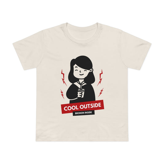 Cool Outside Broken Inside Women's Maple Tee – Fun, Casual Shirt, Gift for Her, Cozy Weather Apparel, Fall Fashion Tee