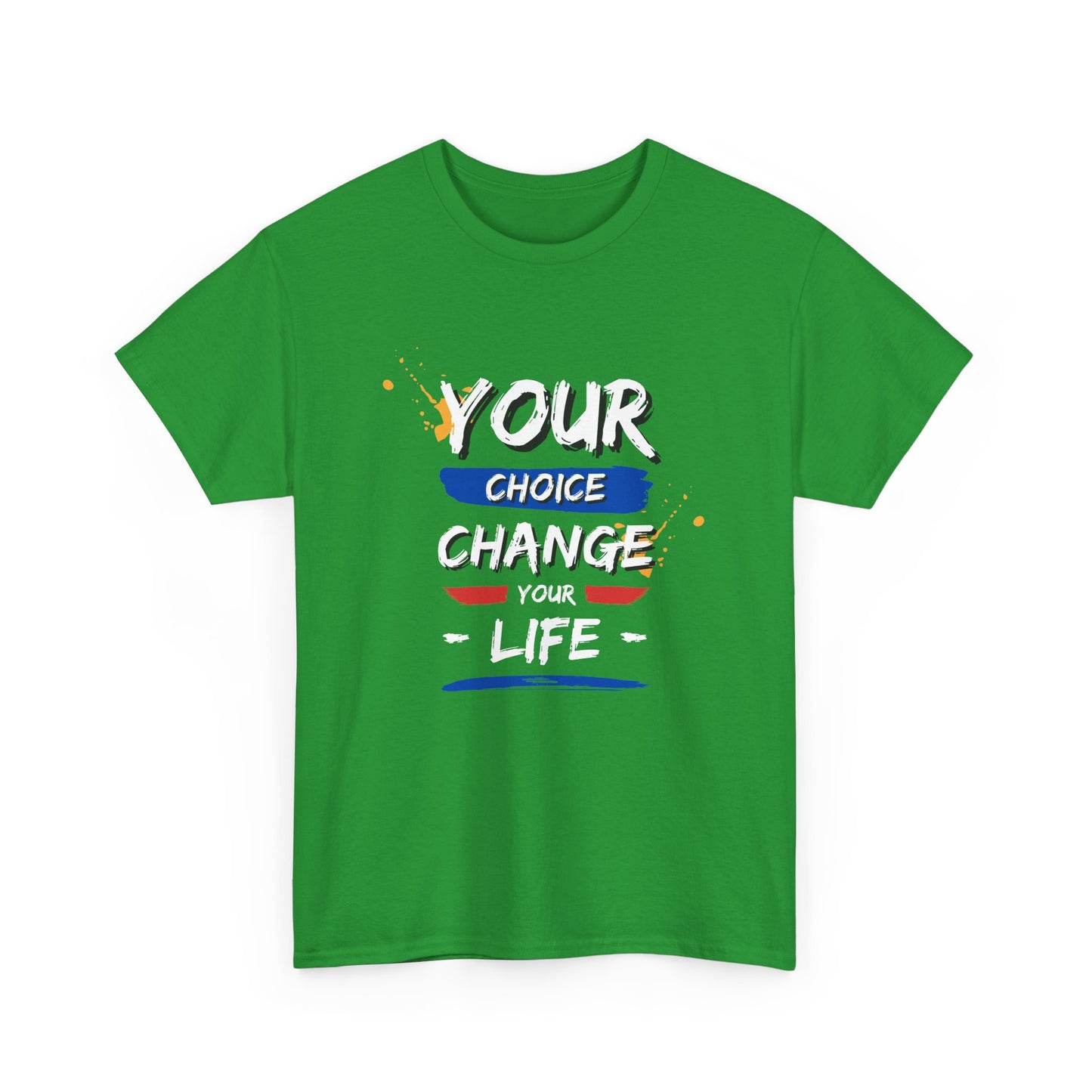 Inspirational Quote Unisex Heavy Cotton Tee - "Your Choice Change For Life", Motivational Shirt, Casual Wear, Gift Idea, Everyday Comfort