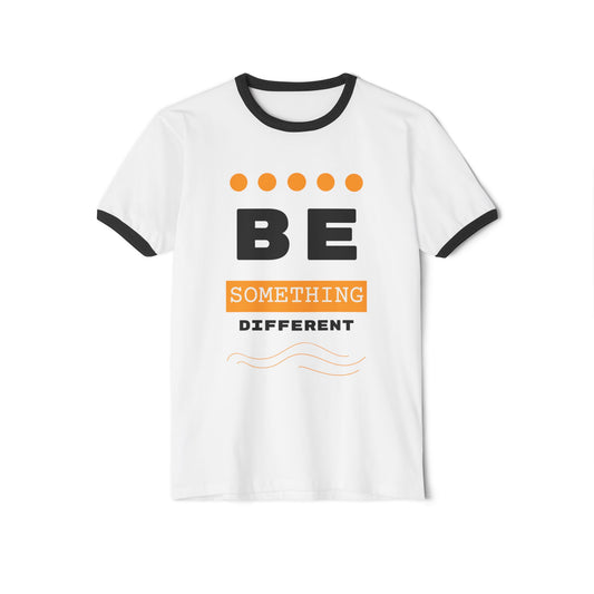 Unisex Cotton Ringer T-Shirt - Be Something Different, Fun Graphic Tee for Teens, Motivational Casual Wear, Birthday Gift, Everyday Style