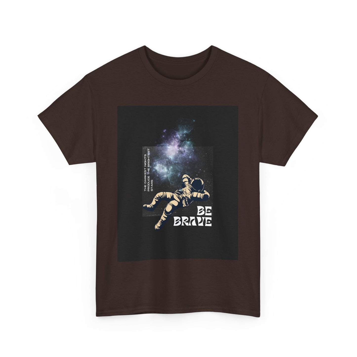 Be Brave Tee, Inspirational T-Shirt, Unisex Cotton Top, Space Graphic Shirt, Motivational Gift, Everyday Wear