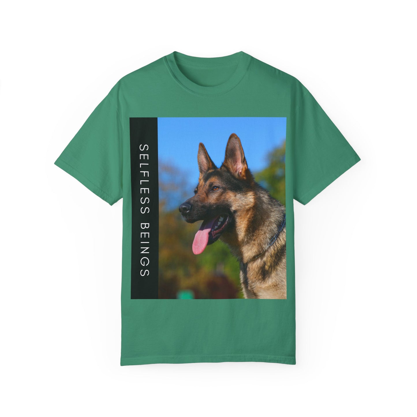 Unisex Dog Lover T-Shirt With a Portrait of a German Shepherd Over Nature Background and Caption Selfless Beings