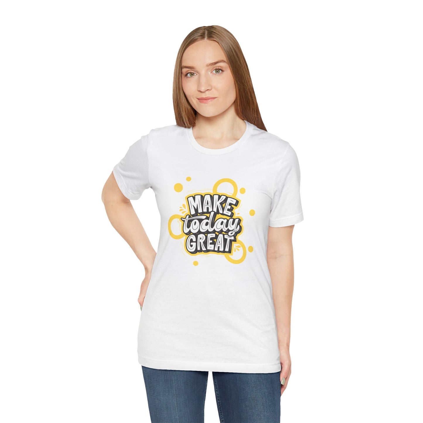 Make Today Great Inspirational Unisex Tee, Motivational Shirt, Positive Vibe Apparel, Gift for Friends, Casual Wear, Everyday Inspiration