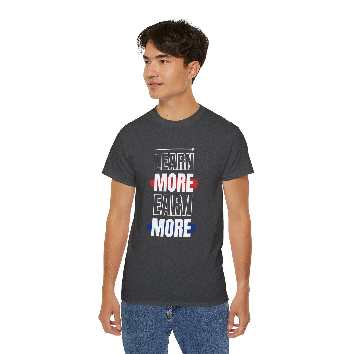 Learn More Earn More Unisex Cotton Tee | Motivational T-Shirt for Growth | Perfect Gift for Students, Entrepreneurs, Graduates, Casual Wear