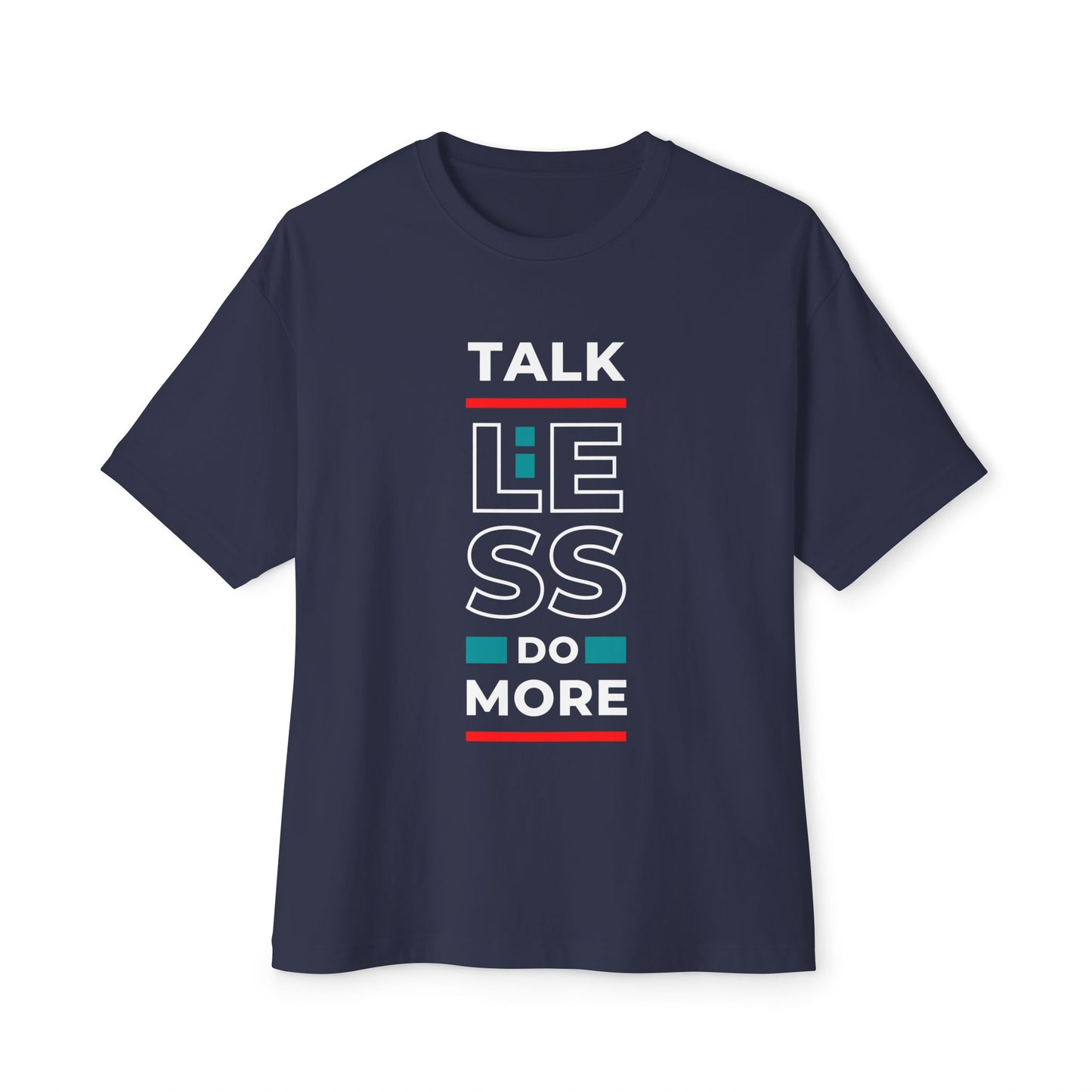 Unisex Oversized Boxy Tee - Motivational Talk Less Do More Shirt, Casual Wear, Everyday Style, Gift for Friends, Comfortable Tee