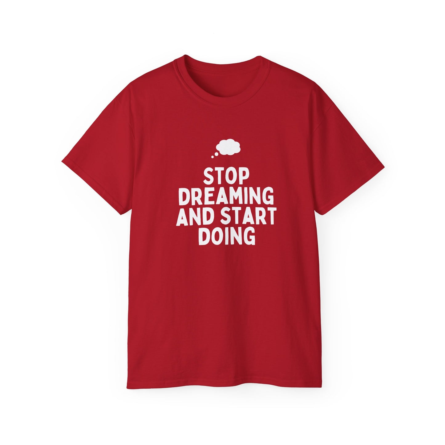 Motivational Quote T-Shirt - Unisex Ultra Cotton Tee, Dreamers, Doers, Positive Vibes, Inspirational Gift, Everyday Wear, Casual Style