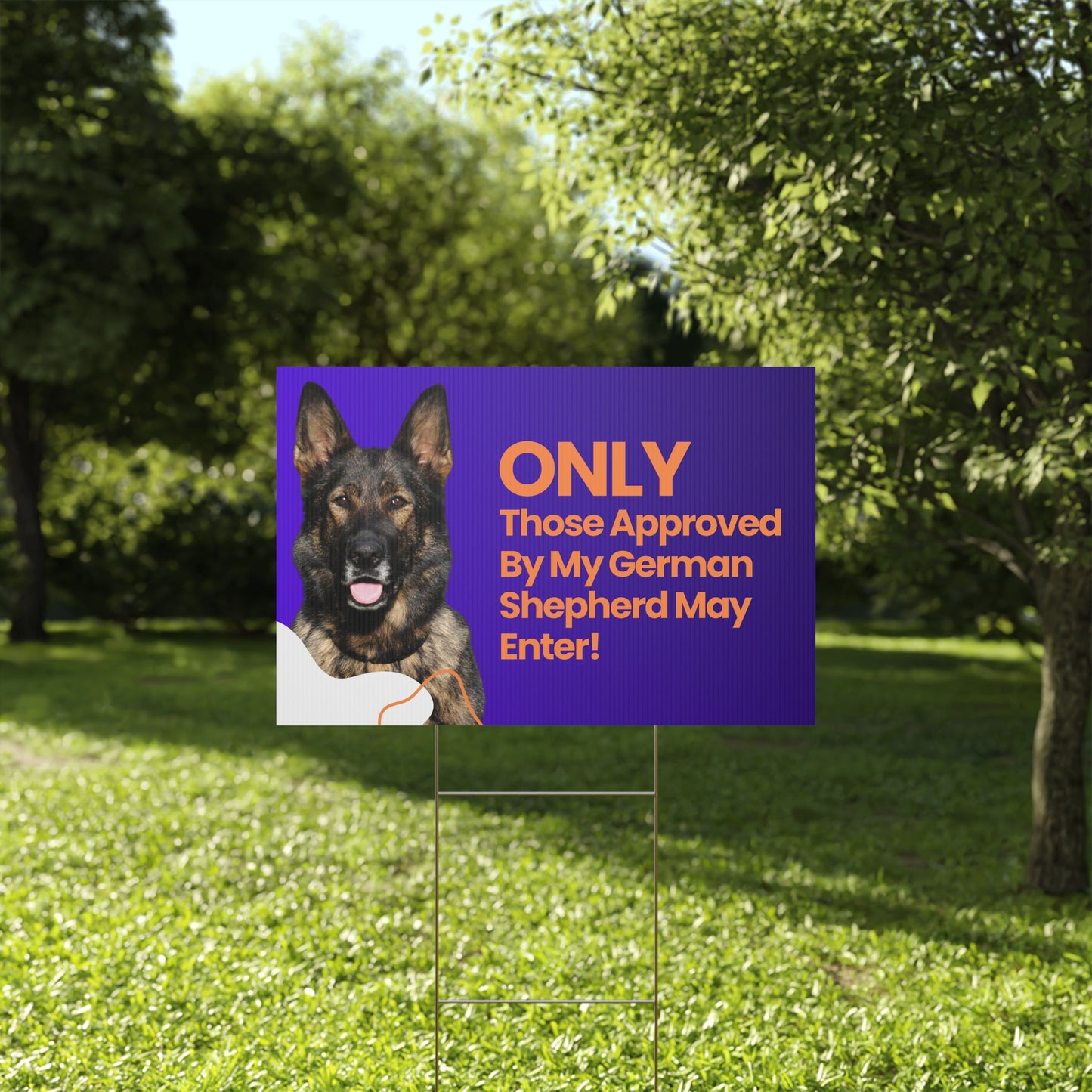 Working Line German Shepherd Plastic Yard Sign - Only Those Approved by My German Shepherd May Enter!