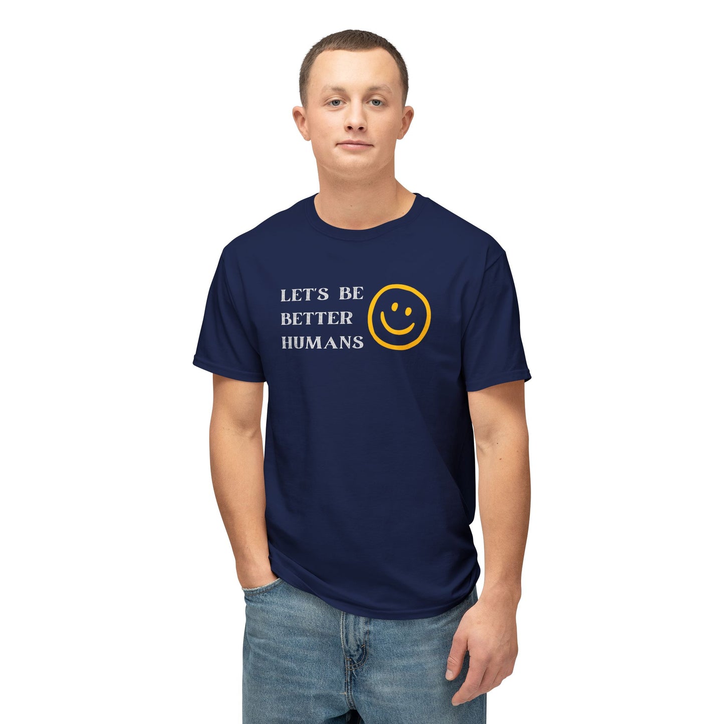Better Humans T-Shirt: Unisex HD Cotton Tee, Inspirational Shirt, Casual Wear, Gift for Friends, Positive Message Clothing