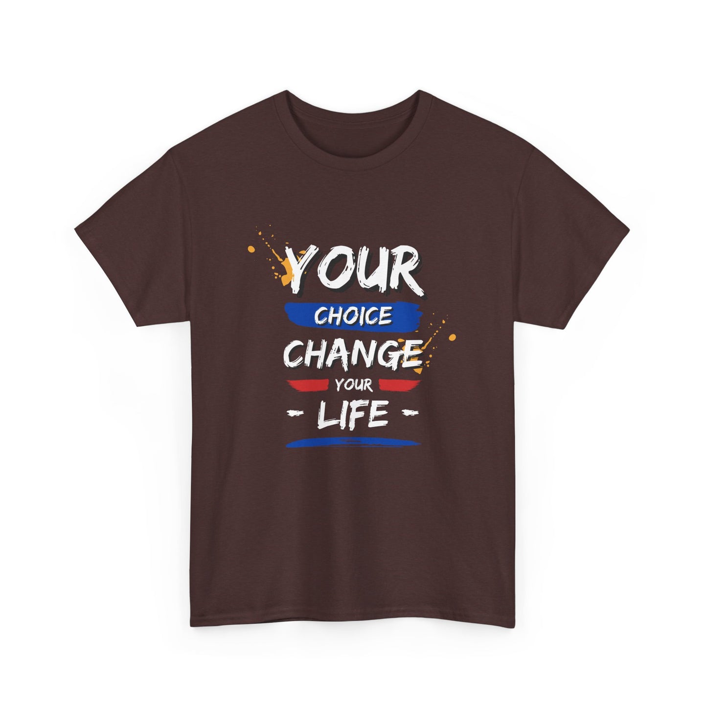 Inspirational Quote Unisex Heavy Cotton Tee - "Your Choice Change For Life", Motivational Shirt, Casual Wear, Gift Idea, Everyday Comfort