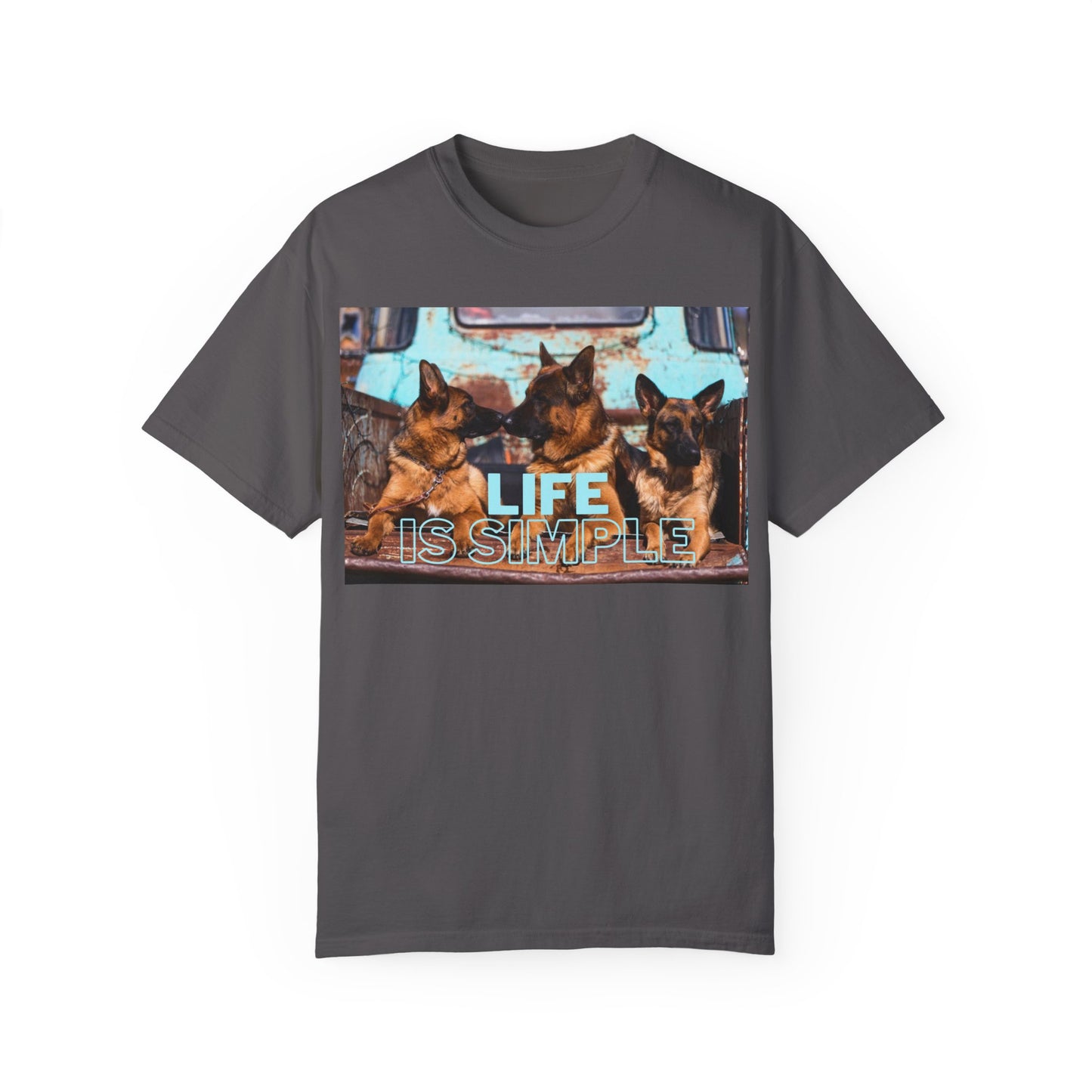 Unisex Dog Lover T-Shirt With Three German Shepherds Sitting on the Truck's Cargo Bed and Caption Life is Simple