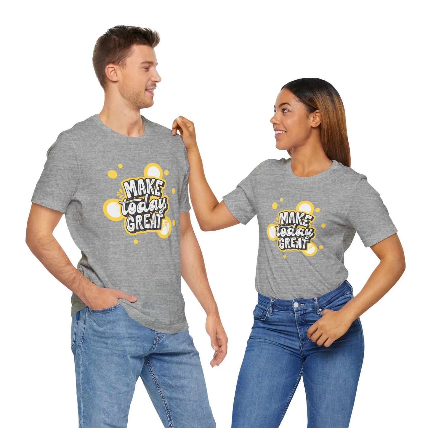 Make Today Great Inspirational Unisex Tee, Motivational Shirt, Positive Vibe Apparel, Gift for Friends, Casual Wear, Everyday Inspiration